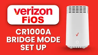 NEW Verizon CR1000A Bridge Mode Setup Use Your Own Router for Maximum Network Control
