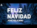 Download Lagu José Feliciano - Feliz Navidad (Letra / Lyrics)