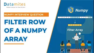 Filter Row of A Numpy Array Numpy Tutorial