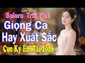 Lagu Lk Nhạc Vàng Bolero Trữ Tình TOÀN BÀI HAY 🔴Giọng Ca Diễn Quân Đặc Biệt Hay, Mới Nhất \u0026 Hay Nhất 2026