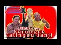 KARUNGUT KUTAK CINTA TALINGAU JANJI