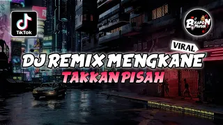 Download DJ REMIX MENGKANE JANJIMU JANJIKU UNTUKMU - DJ TAKKAN PISAH SOUND FYP ENAK TIKTOK TERBARU MP3