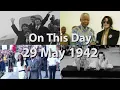 On This Day 29 May 1942
