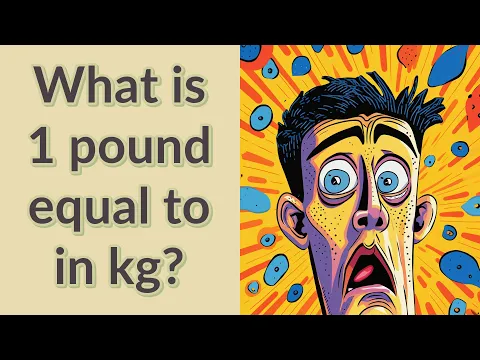 Download MP3 What is 1 pound equal to in kg?