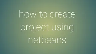 Java Netbeans tutorial 2 How to create project in netbeans