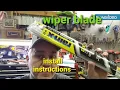 Wiper Blade Installation Instructions with Rain X Blades