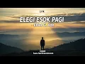Download Lagu Lirik ELEGI ESOK PAGI - Ebiet G. Ade (Acoustic Rock Ballad Cover) | Suara Hati Entertainment