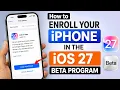 How to Enroll Your iPhone in the iOS 27 Beta Program