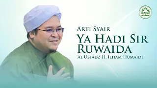 Download Arti Syair Ya Hadi Sir Ruwaida - Al Ustadz H  Ilham Humaidi - Majelis Ta'lim As Shofa Banjarmasin MP3