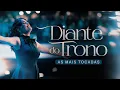 Download Lagu Diante do Trono | As Mais Tocadas
