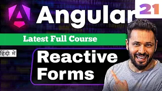 Angular 21 Tutorial in Hindi Reactive Forms FormControl Basics Set Get Values
