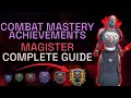 Magister Mastery - Complete Combat Achievement Guide
