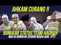 Download Lagu AHKAM CURANG !! EDISI BONGKAR RAHASIA STATUS TEAM HADRAH SYUBBAN