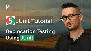 How To Perform Geolocation Testing Using JUnit I JUnit Tutorial With Selenium Part 9