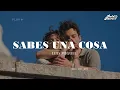 Luis Miguel - Sabes Una Cosa (Letra)