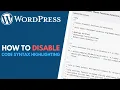 WordPress How to Disable Code Syntax Highlighting