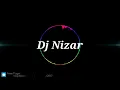 Lagu Remix DJ Nizar Zina Daoudia Nabki Bdmou3i