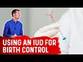 Birth Control Pills vs Condoms vs IUD Side Effects Effectiveness - Dr Berg