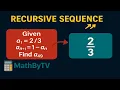 Recursive Sequences Explained Find a from a