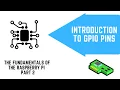 Introduction to GPIO Pins The Fundamentals of the Raspberry Pi