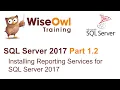 SQL Server 2017 Part 1 2 - Install Reporting Services for SQL Server 2017