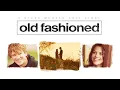 Download Lagu Old Fashioned | Heartwarming and Unique Romantic Comedy with +$4 Million Theatrical Box Office