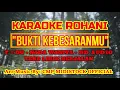 Download Lagu BUKTI KEBESARANMU KARAOKE - NDC WORSHIP - F=DO - NADA WANITA - KARAOKE BUKTI KEBESARANMU