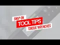 Snap-on Torque Wrench Snap-on Tool Tips