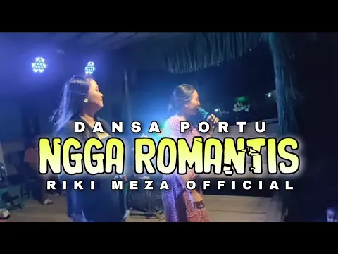 Download MP3 Dansa Portu || Ngga Romantis Cover Imel \u0026 Aprilia Lia || Riki Meza Remix💃