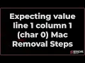 Expecting value line 1 column 1 char 0 Mac Removal Guide