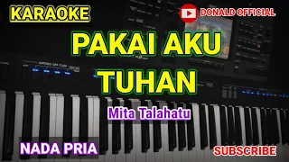 Download KARAOKE PAKAI AKU TUHAN [MITA TALAHATU] NADA PRIA MP3