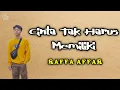 Download Lagu Cinta Tak Harus Memiliki - Raffa Affar Cover (Lirik Lagu)