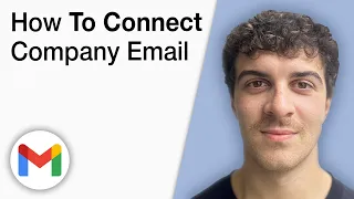 How To Connect Company Email With Gmail 2025 Full Guide