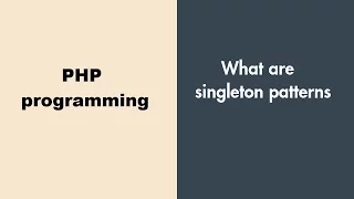 What are singleton patterns PHP programming tutorials
