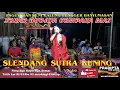 Download Lagu SLENDANG SUTRA KUNING Lengger klasik SEKAR BUDAYA CEMPAKA MAS