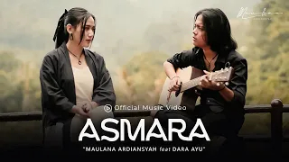 Download Maulana Ardiansyah Ft. Dara Ayu - Asmara (Official Acoustic Version) MP3