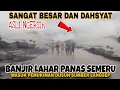 Lagu LAILAHAILALLOH‼️SEMUA WARGA PANIK BANJIR LAHAR PANAS SEMERU NGAMUUK MASUK PEMUKIMAN SUMBERLANGSEP