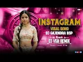 Instagram viral song -: DJ GAJENDRA BSP DJ MANDLA REMIX DJ VSH REMIX 2025 