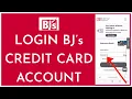 How to Login to Your BJ s Credit Card Account Online 2023