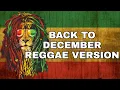 BACK TO DECEMBER - TAYLOR SWIFT REGGAE VERSION