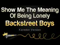 Download Lagu Backstreet Boys - Show Me The Meaning Of Being Lonely (Karaoke Version)