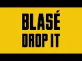 블라세 (BLASÉ) - Drop It (Feat. 이영지) (Official Audio)