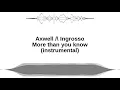 Lagu Axwell /\\ Ingrosso - More than you know (Instrumental)