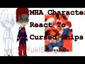 MHA Characters React To Cursed Ships Get Ur Bleach And Holy Water Ready