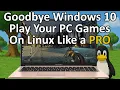 Switching to Linux Here s How to Run Your Favorite PC Games