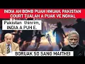 Lagu INDIA AN PUH-PAKISTAN AH BOMB PUAK VE  NGHAL | AN CA BUAI VE LE!