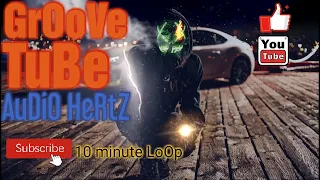 Download Groove Tube l Audio Hertz l 10 minute LoOp MP3