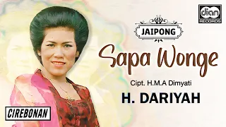 h dariyah sapa wonge