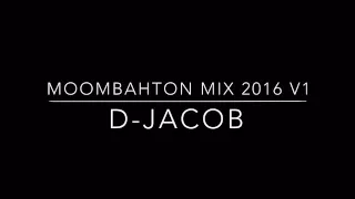 Download Moombahton Mix 2016 V1 (D-Jacob) MP3