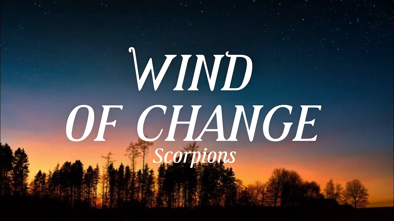 Scorpions - Wind Of Change(Lyrics)